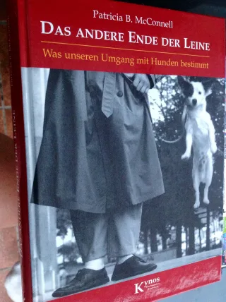 Das andere Ende der Leine: Was unseren Umgang mit Hunden bestimmt [Taschenbuch] [2009] Patricia B. McConnell Gisela Rau