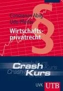 BWL-Crash-Kurs Wirtschaftsprivatrecht