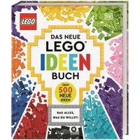 Das neue LEGO® Ideen Buch / Simon Hugo, Tori Kosara, Julia March, Catherine Saunders