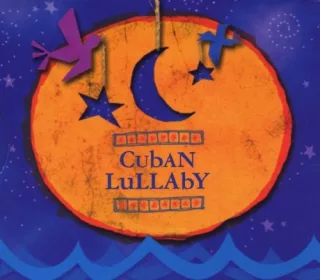 Cuban Lullaby