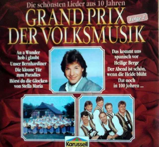 Die schönsten Lieder aus 10 Jahren Grand Prix der Volksmusik. Folge 2