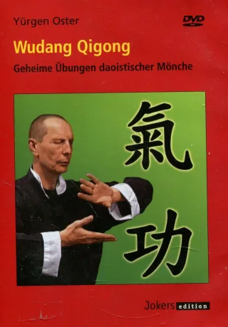 Wudang Qigong - Geheime Übungen daoistischer Mönche