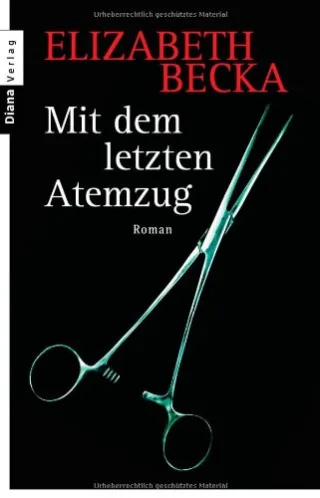 Mit dem letzten Atemzug: Roman