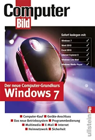 Der neue Computer-Grundkurs Windows 7 [Taschenbuch] [2010] ComputerBild