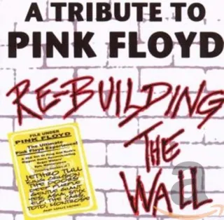 Re-Building the Wall-Pink Floyd Tribute
