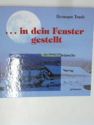In dein Fenster gestellt.
