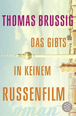 Das gibts in keinem Russenfilm: Roman