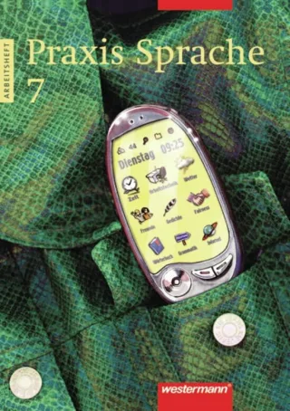 Praxis Sprache Ausgabe 2002 für Realschulen und Gesamtschulen: Arbeitsheft 7