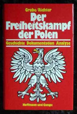 Der Freiheitskampf der Polen: Geschichte Dokumente Analyse