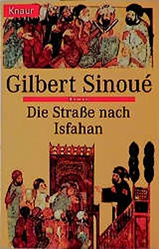 Die Straße nach Isfahan [Broschiert] [1994] Sinoue Gilbert Linster Stefan
