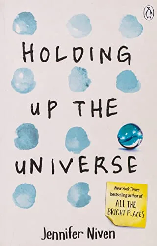 Holding Up the Universe: Jennifer Niven