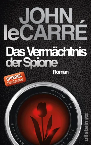 Das Vermächtnis der Spione: Roman (Ein George-Smiley-Roman Band 9)