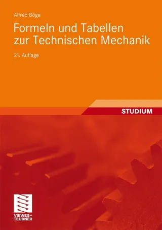 Formeln und Tabellen zur Technischen Mechanik [Taschenbuch] [2009] Böge Alfred Schlemmer Walter Böge Gert Böge Wolfgang