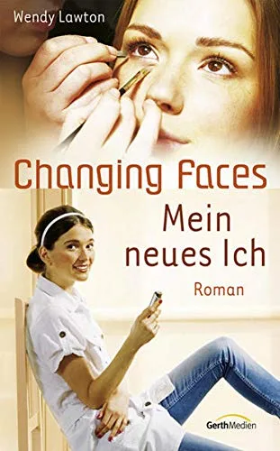 Changing Faces - Mein neues Ich: Roman