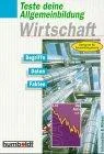 Teste deine Allgemeinbildung Wirtschaft