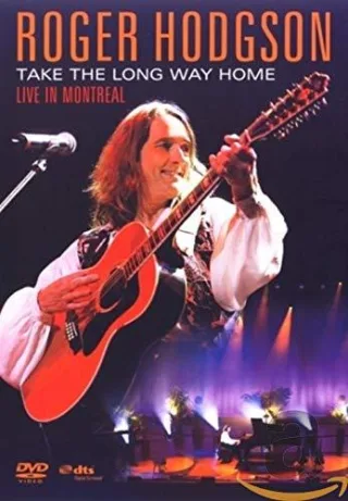 Roger Hodgson - Take The Long Way Home [DVD] [2007]