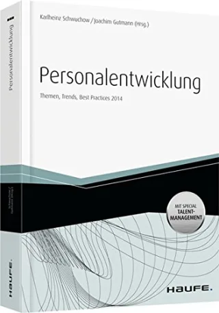 Personalentwicklung - mit Arbeitshilfen online: Themen Trends Best Practices 2014 (Haufe Fachbuch)