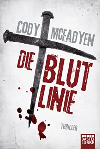 Die Blutlinie: Smoky Barretts 1. Fall [Taschenbuch] [2008] McFadyen Cody Merz Axel