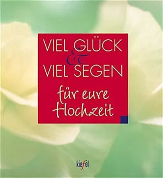 Viel Glück & viel Segen für eure Hochzeit