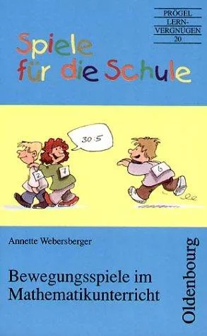 Spiele für die Schule Bewegungsspiele im Mathematikunterricht