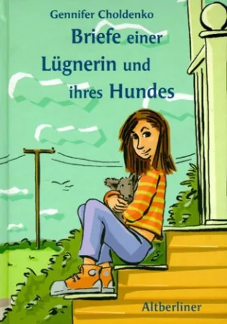 Briefe einer Lügnerin und ihres Hundes
