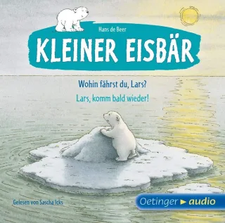 Kleiner Eisbär. Wohin fährst du Lars? / Lars komm bald wieder! (CD): Ungekürzte Lesung
