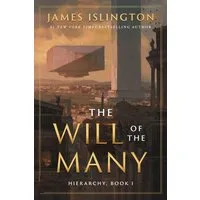 The Will of the Many / James Islington