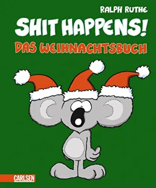 Das Weihnachtsbuch (Shit happens!)