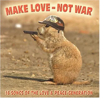 Make Love-Nor War [Audio CD] Various Artists Jimi Hendrix The Doors Joan Baez Eric Burdon