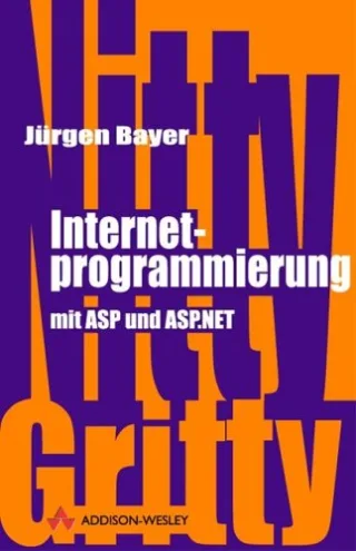 Internetprogrammierung mit ASP und ASP.NET . (Sonstige Bücher AW)