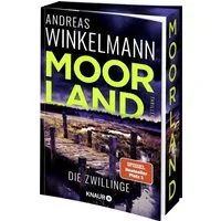 Moorland. Die Zwillinge / Andreas Winkelmann, Thriller