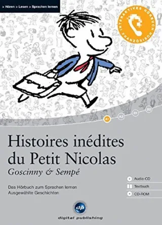 Histoires inédites du Petit Nicolas - Interaktives Hörbuch Französisch: Das Hörbuch zum Sprachen lernen - Sieben ausgewählte Geschichten