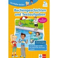 Die Mathe-Helden Rechengeschichten und Textaufgaben 2. Klasse / diverse, Mathematik in der Grundschule