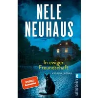 In ewiger Freundschaft Kriminalroman / Nele Neuhaus, Kriminalroman, X