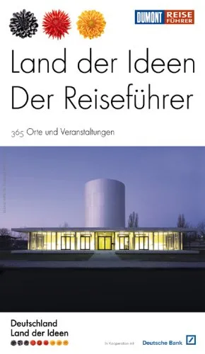 Land der Ideen: 365 Orte und Veranstaltungen