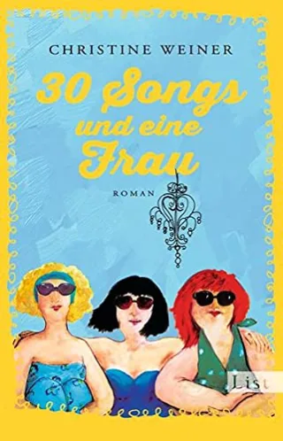 30 Songs und eine Frau: Roman