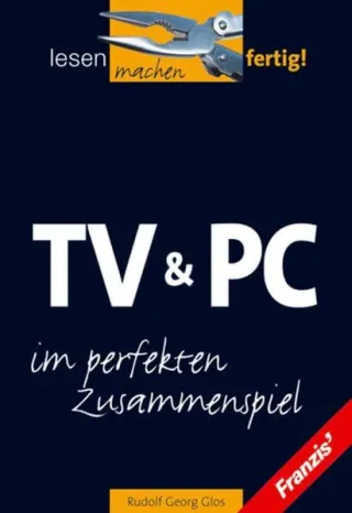 TV & PC im perfekten Zusammenspiel