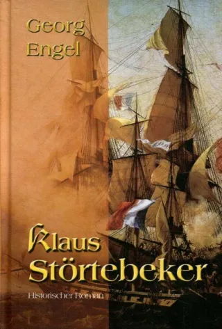 Klaus Störtebecker. Historischer Roman