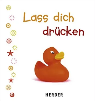 Lass dich drücken