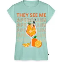 Spreadshirt T-Shirt They See Me Aperollin Fasching Sommer Sonne Frauen Casual T-Shirt (1-tlg)