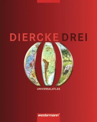 Diercke Drei - Ausgabe 2001: Universalatlas (Diercke Drei Universalatlas Band 1)