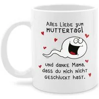 Shirtracer Tasse Alles Liebe zum Muttertag Danke Mama dass du mich nicht geschluckt has, 1-tlg., Keramik, Muttertagsgeschenk
