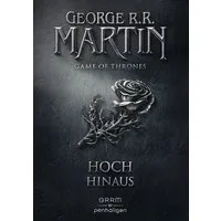 Hoch hinaus / Game of Thrones Band 4 / George R.R. Martin