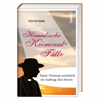 Himmlische Kriminal-Fälle: Pater Thomas ermittelt im Auftrag des Herrn