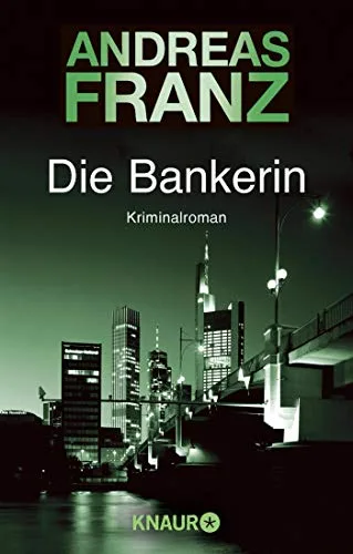 Die Bankerin [Taschenbuch] [1999] Franz Andreas