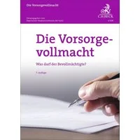 Die Vorsorgevollmacht / Bernhard Knittel