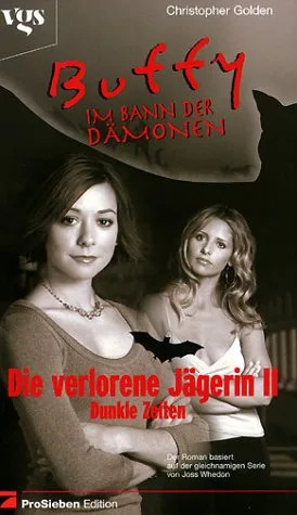 Buffy Im Bann der Dämonen Die verlorene Jägerin