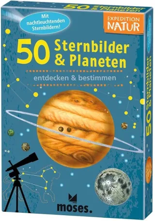 Moses 9740 - Expedition Natur: 50 Sternbilder und Planeten