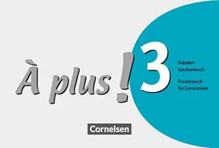 À plus! - Ausgabe 2004: Band 3 - Vokabeltaschenbuch