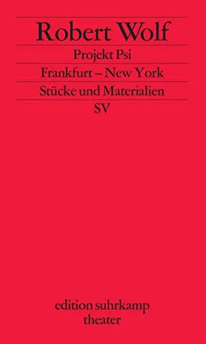 Projekt Psi/Frankfurt ? New York: Stücke und Materialien (edition suhrkamp)